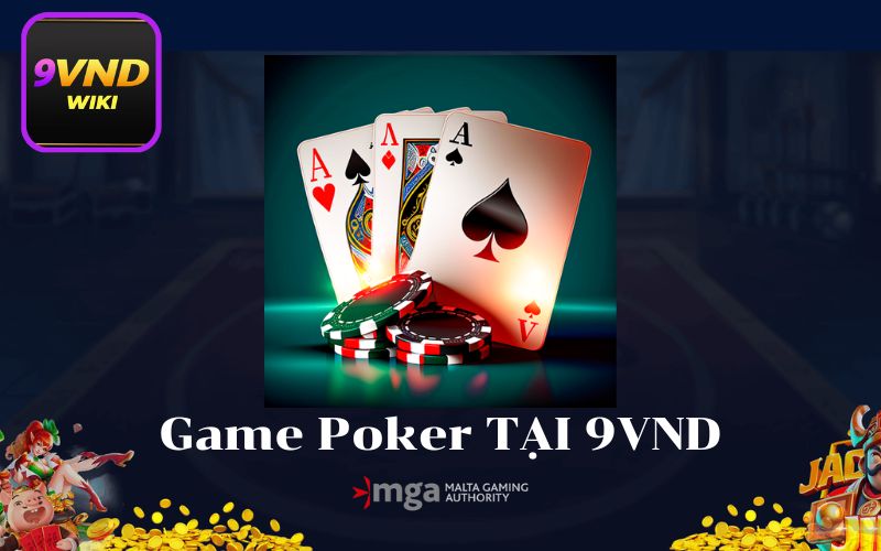 Game Poker TẠI 9VND
